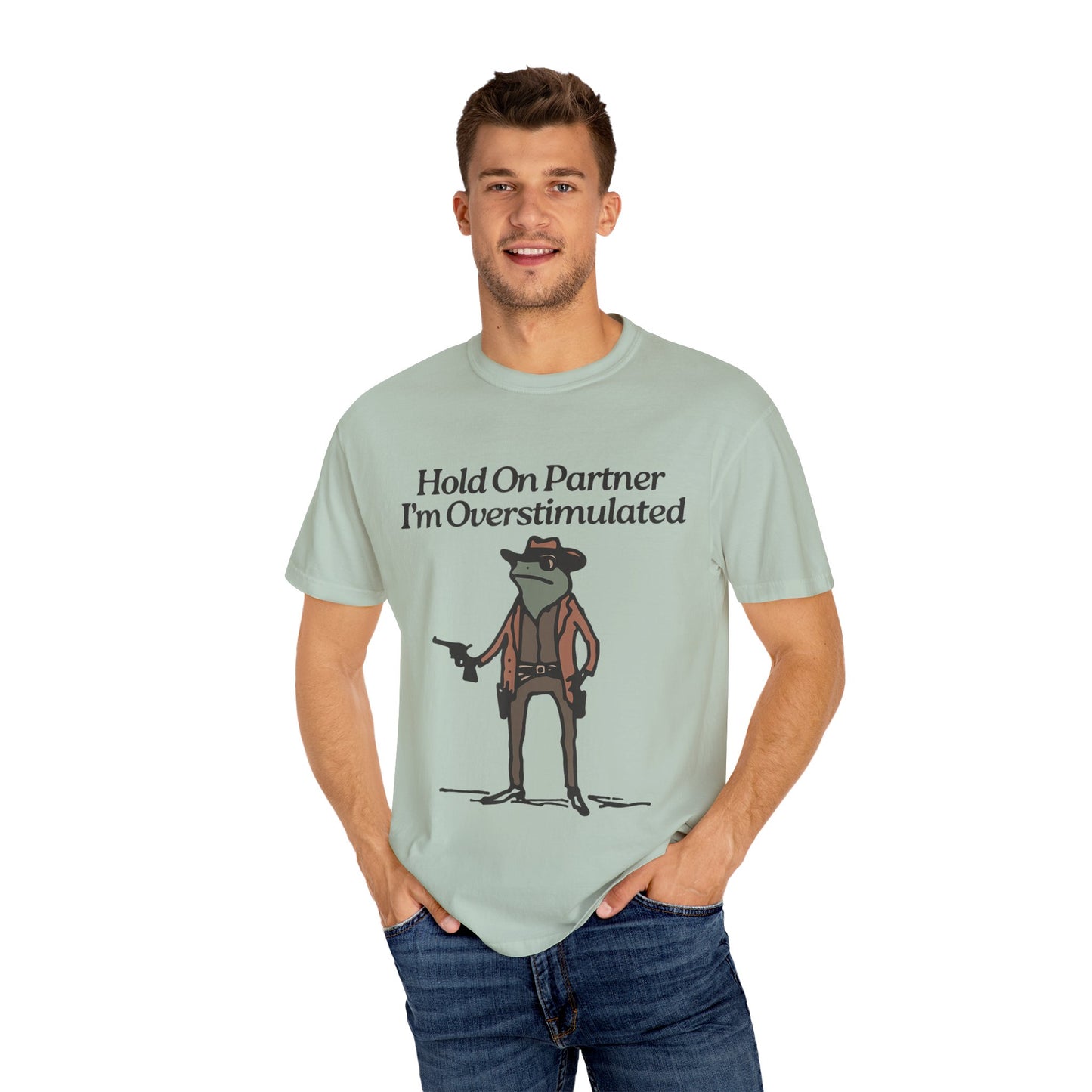 Hold On Partner, I'm Overstimulated T-Shirt | Whimsical Cowboy Frog T-Shirt | Funny Tees, Unisex Graphic Tee, Casual Wear, Gift for Him/Her