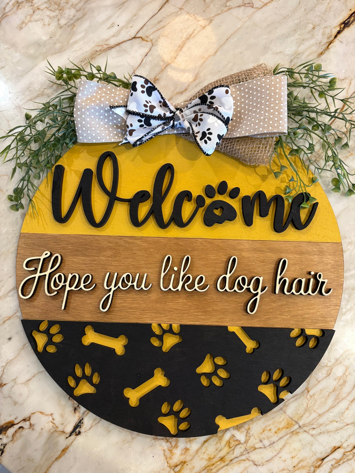 Welcome - I hope you like dog hair Door Hanger Sign
