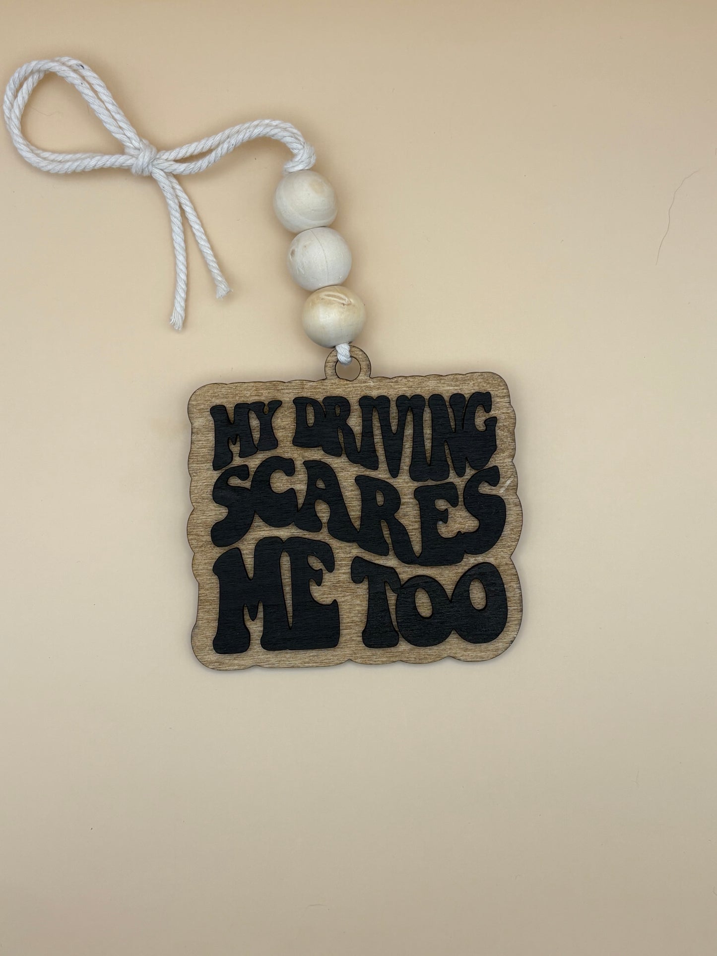 My Driving Scares Me Too Car Charm