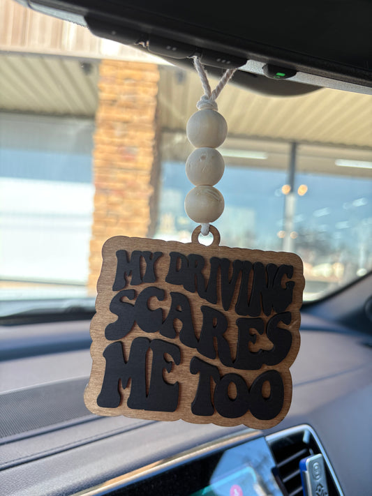 My Driving Scares Me Too Car Charm