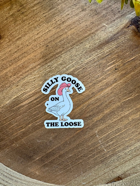 Silly Goose On The Loose Sticker