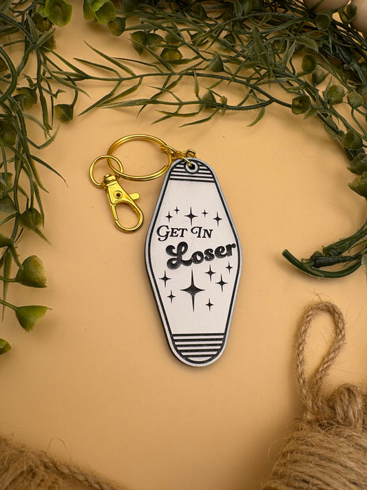 Get In Loser - Motel Style Keychain