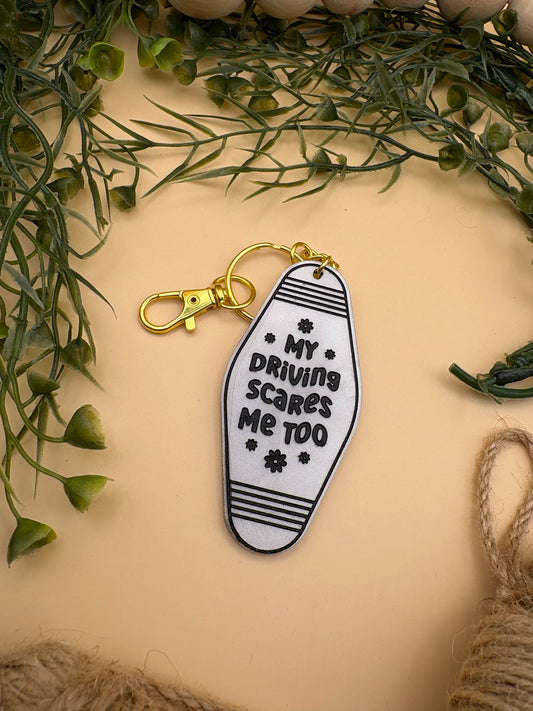 My Driving Scares Me Too Motel Style Keychain