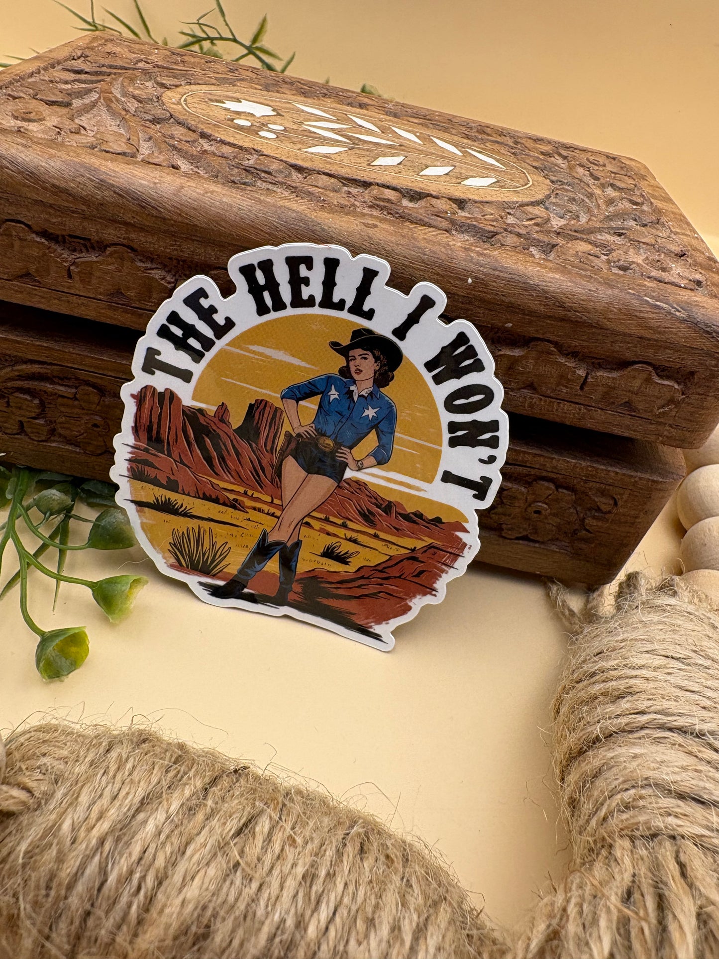 The Hell I Won't Sticker