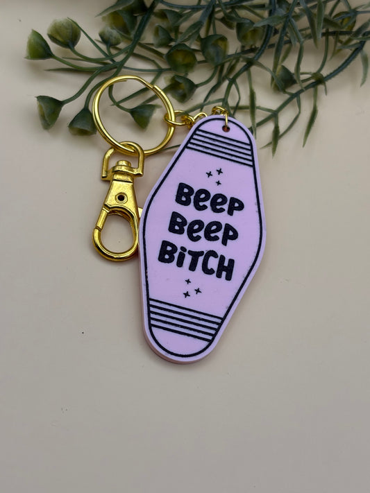 Beep Beep Bitch Motel Style Keychain
