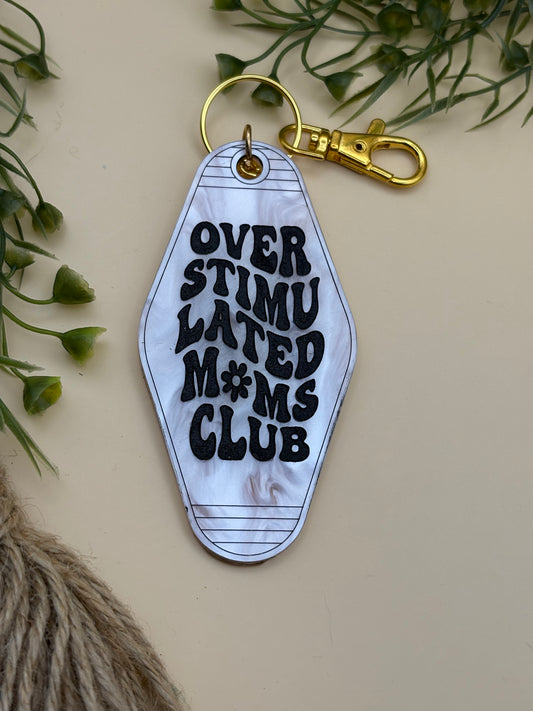 Overstimulated Moms Club - Motel Style Keychain