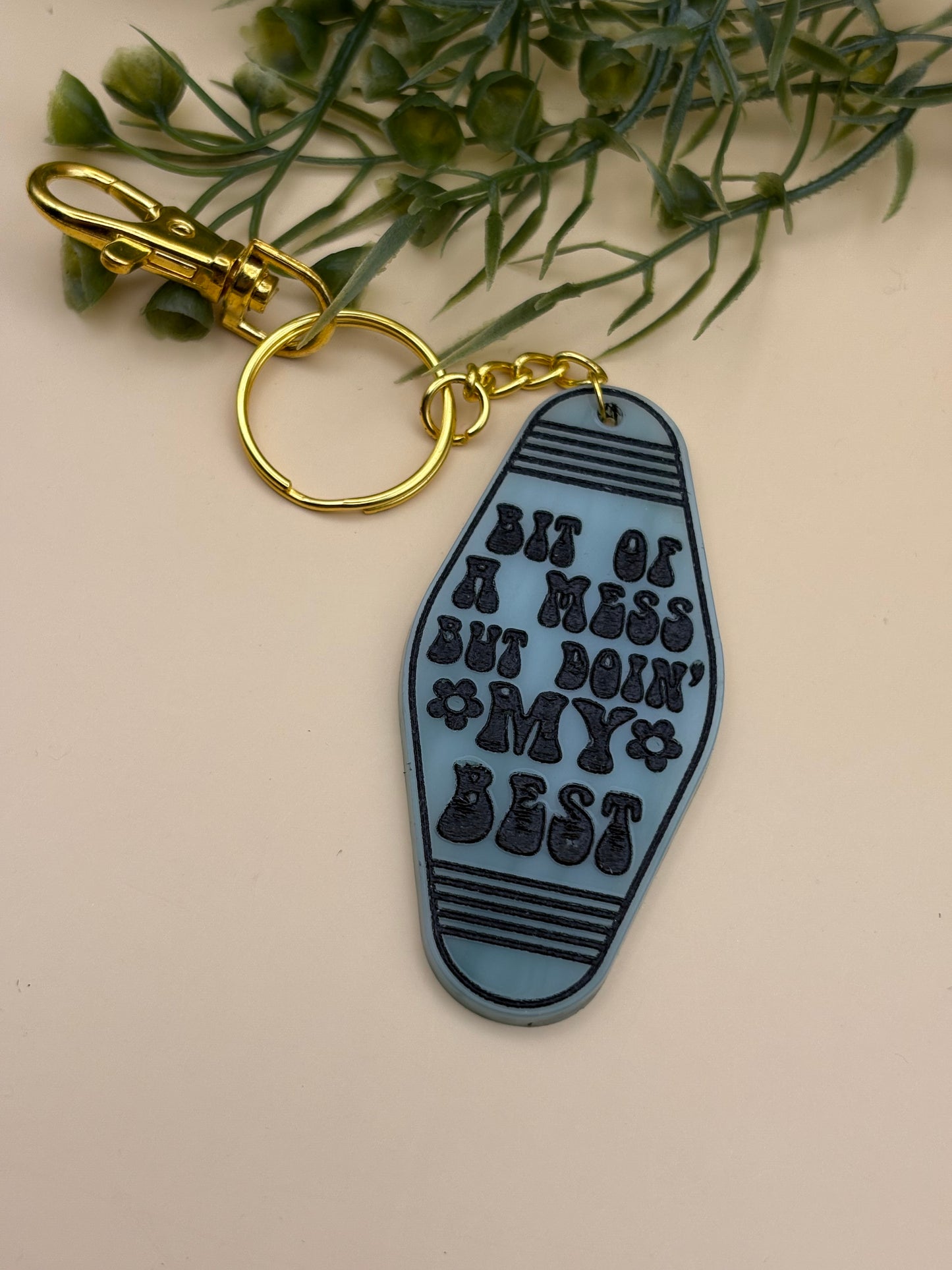 Bit Of A Mess But Doin' My Best Motel Style Keychain