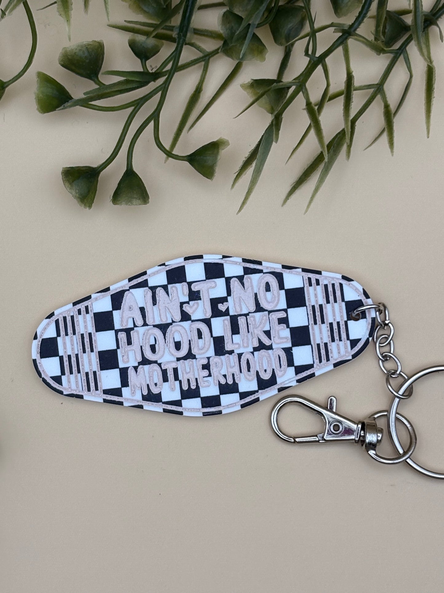 Ain't No Hood Like Motherhood Motel Style Keychain