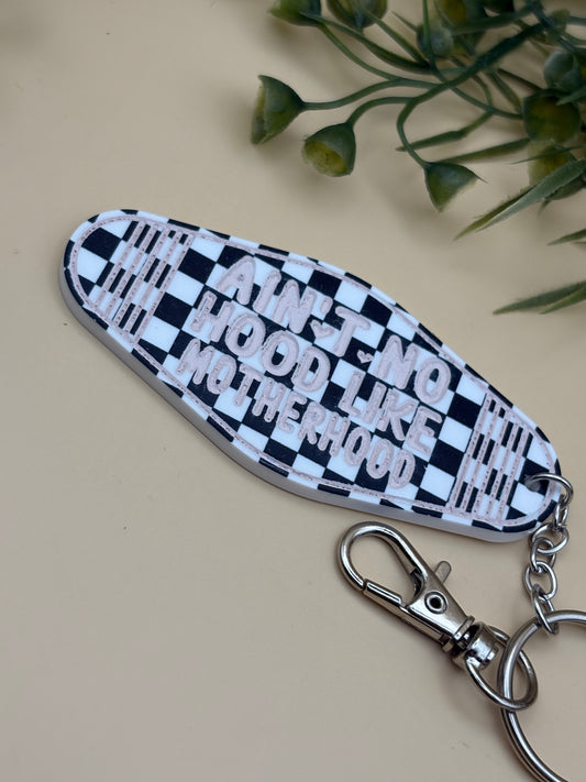 Ain't No Hood Like Motherhood Motel Style Keychain