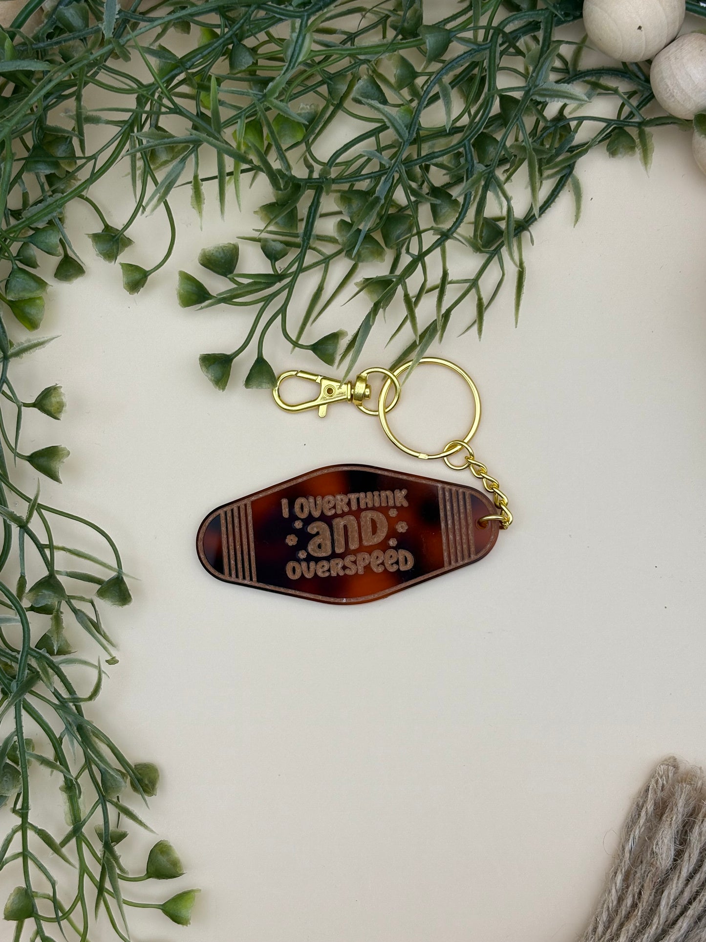 I Overthink And Overspeed Motel Style Keychain