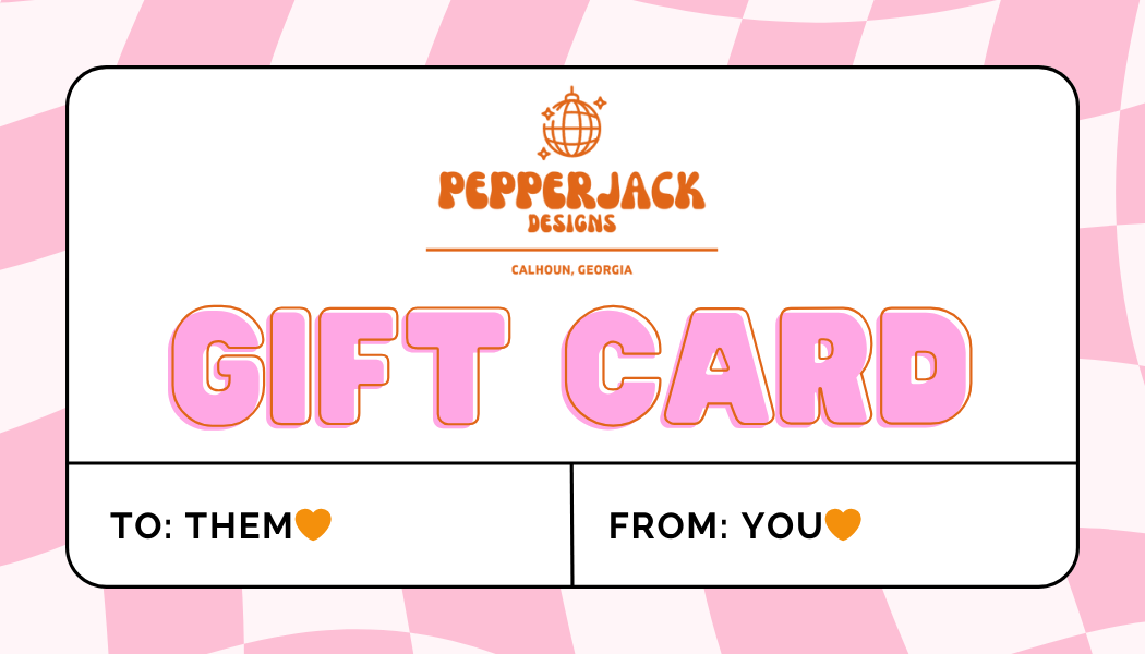 PepperJack Designs Gift Card