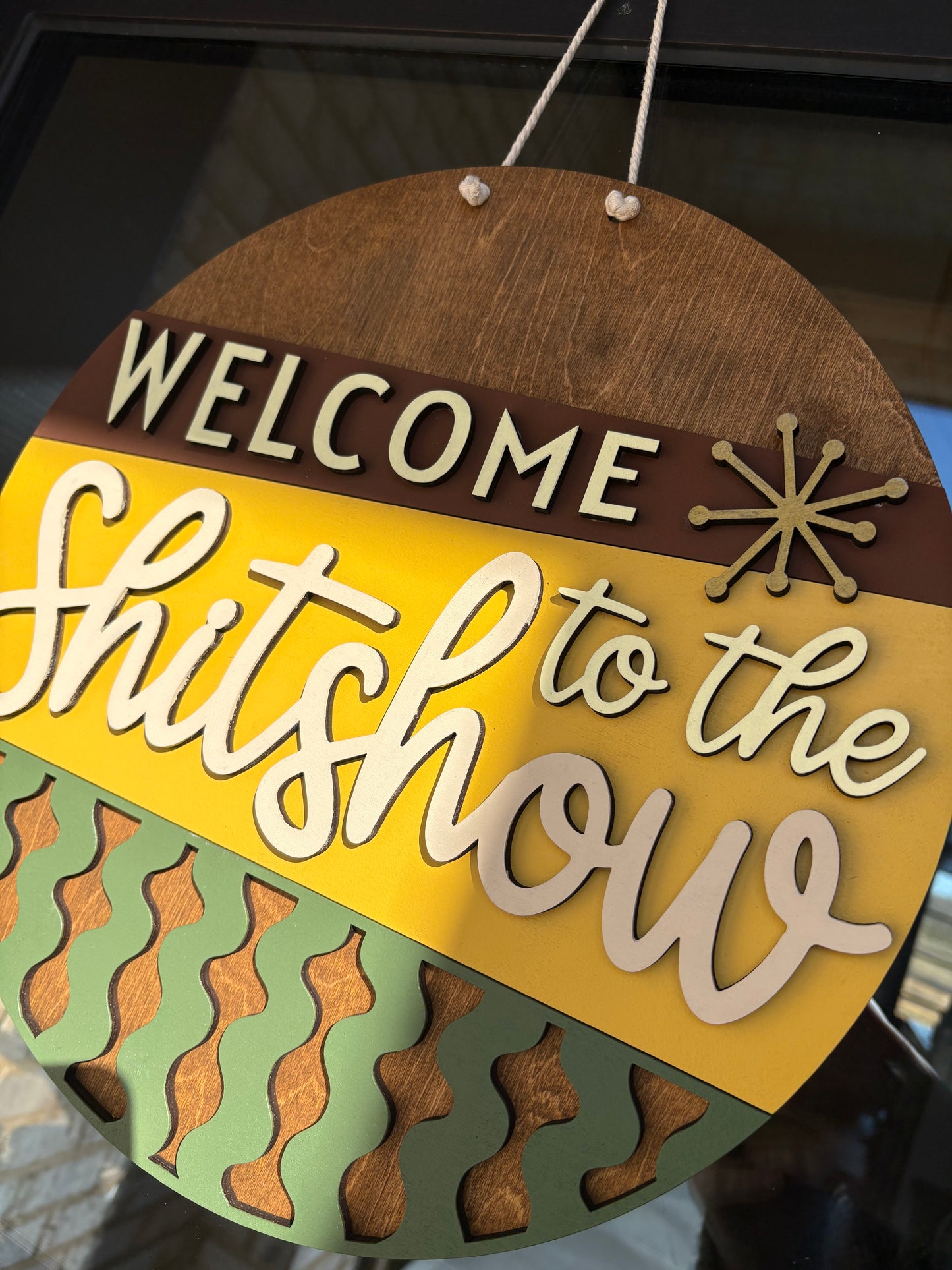 Welcome To The Shit Show Door Hanger Sign