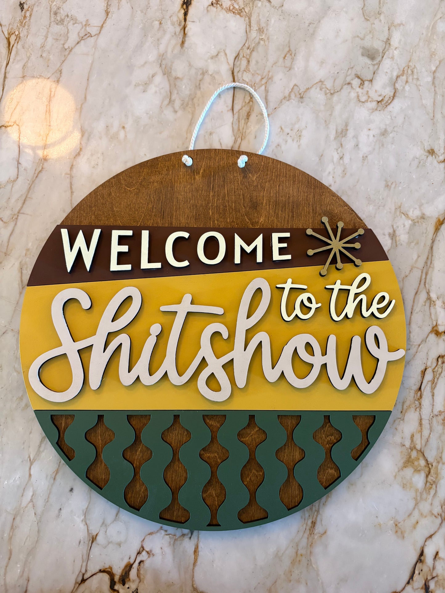 Welcome To The Shit Show Door Hanger Sign