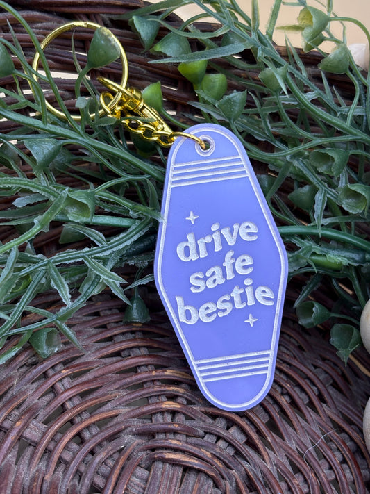 Drive Safe Bestie Motel Style Keychain