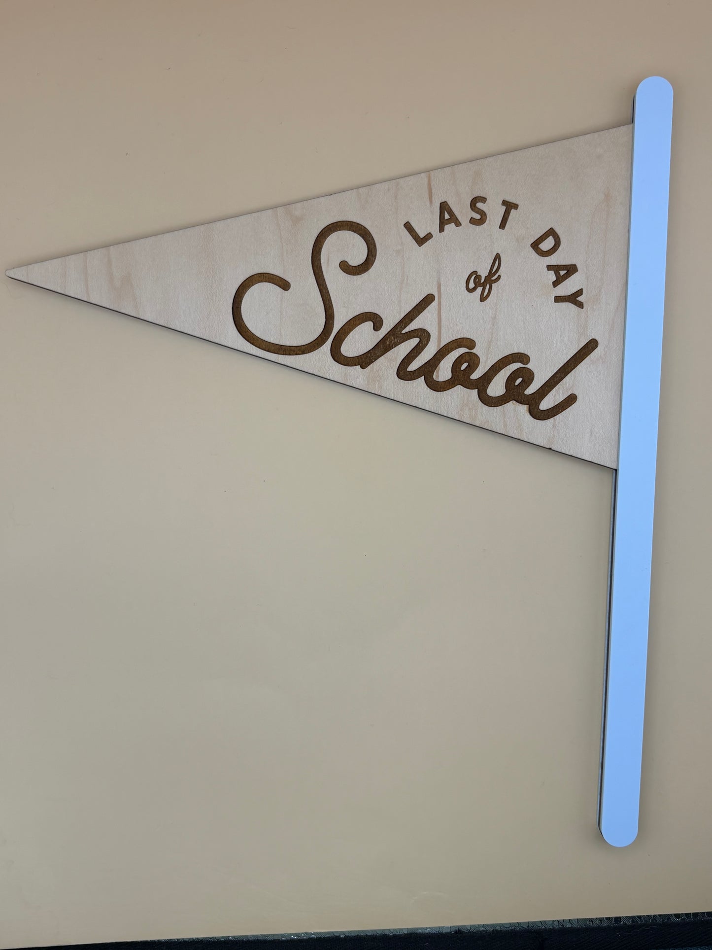 First & Last Day Of School Pennant Sign