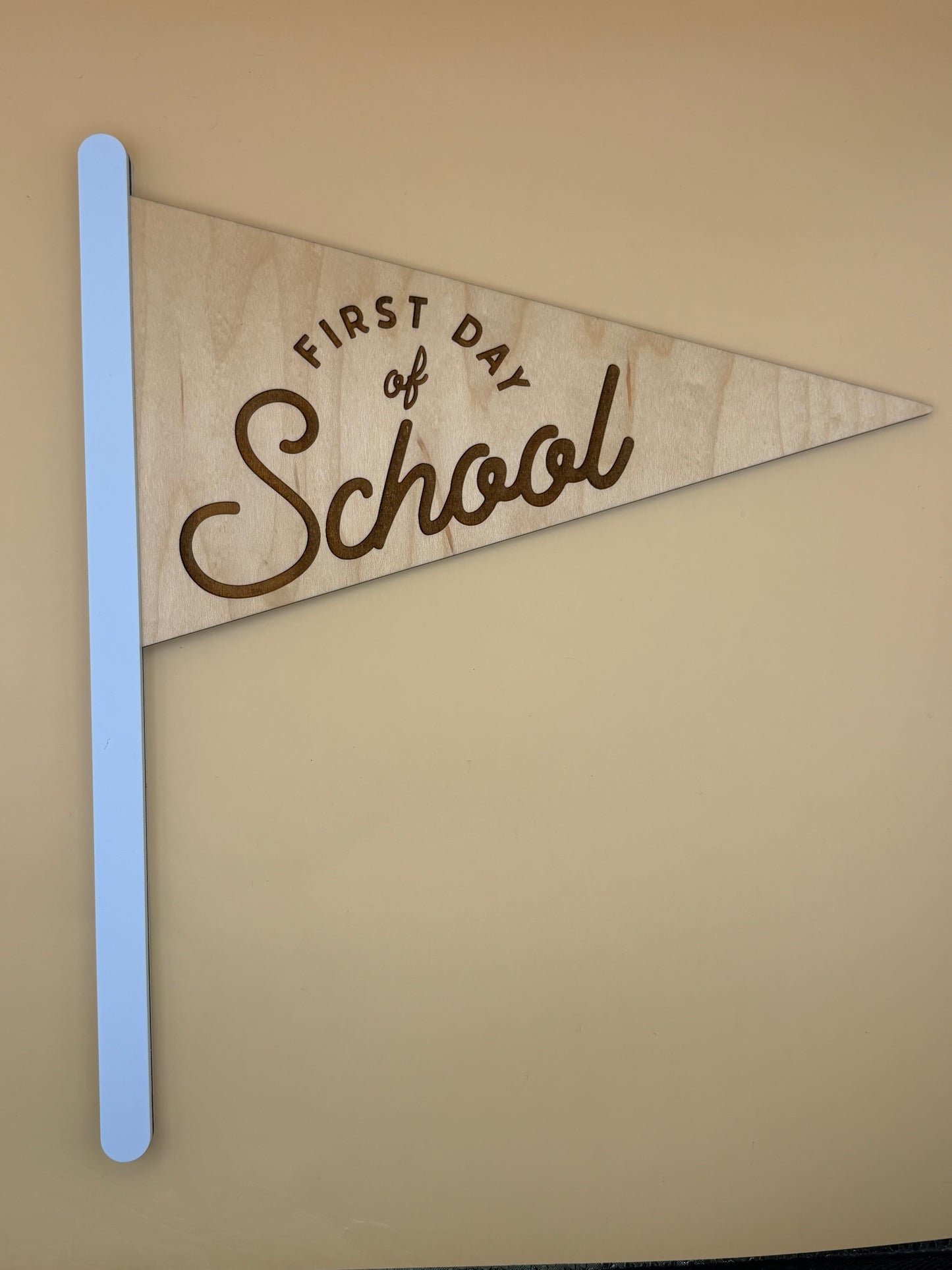 First & Last Day Of School Pennant Sign