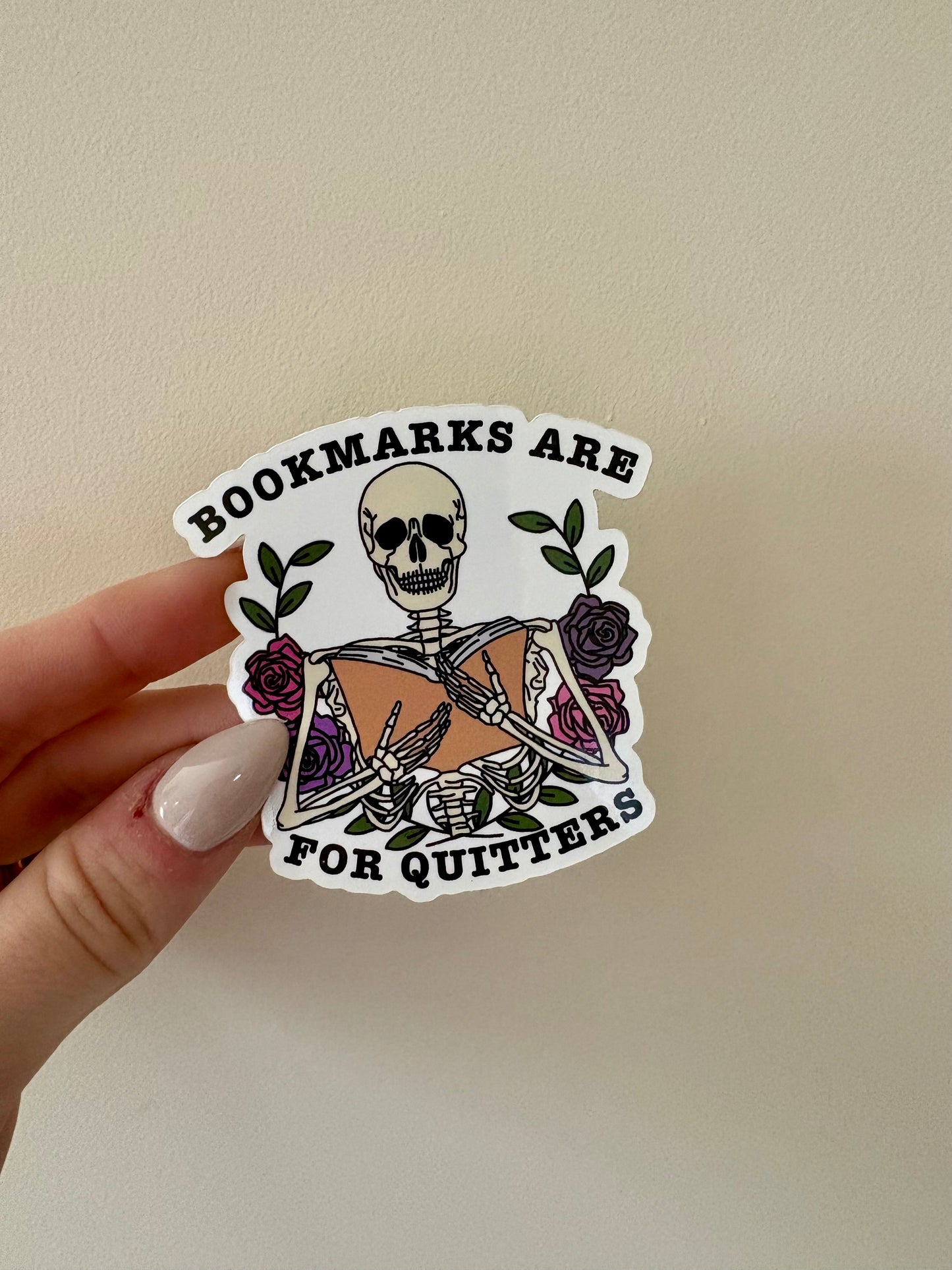 Bookmarks Are For Quitters Sticker